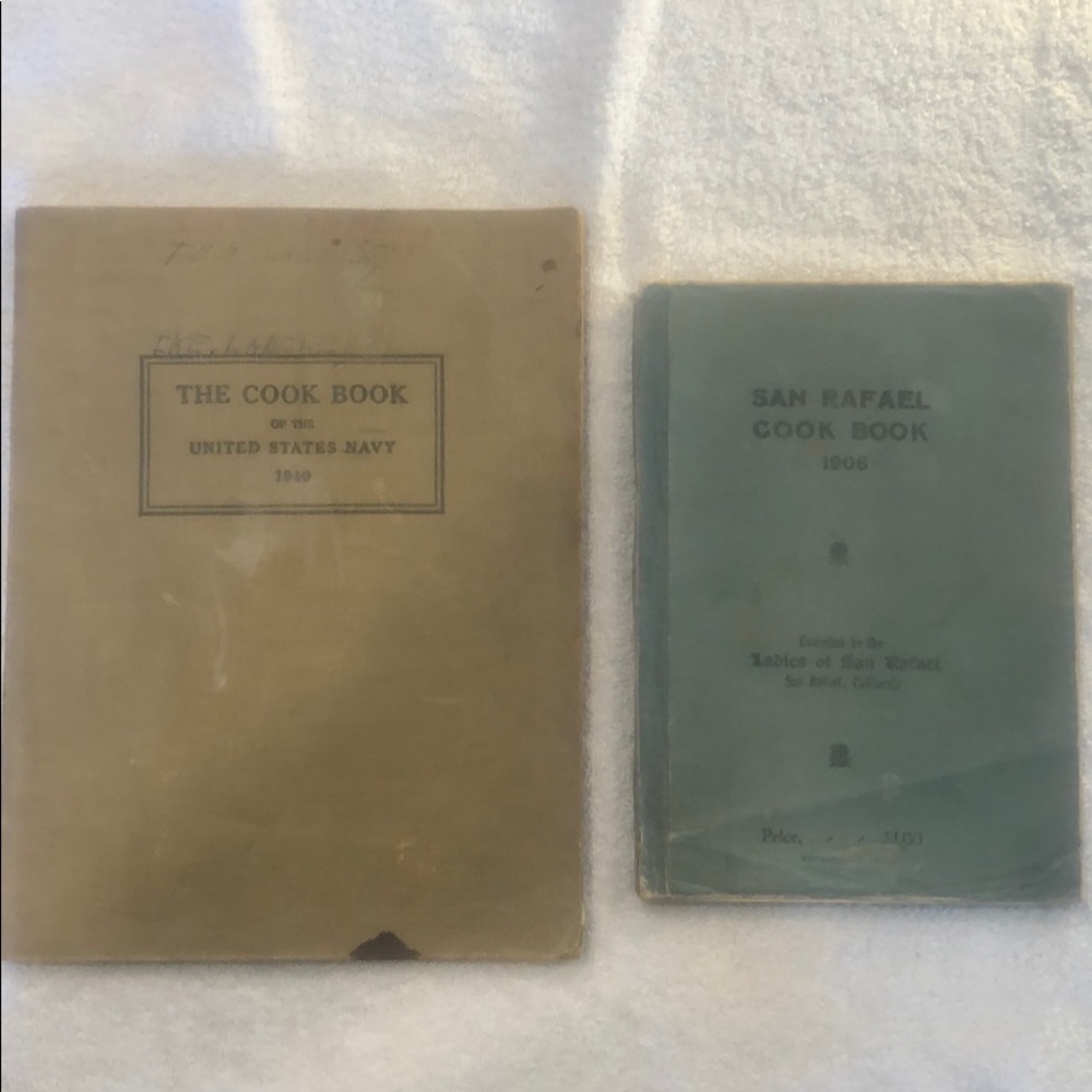 2 Cookbooks (1) 1940 US Navy & (1) 1906 San Rafael
